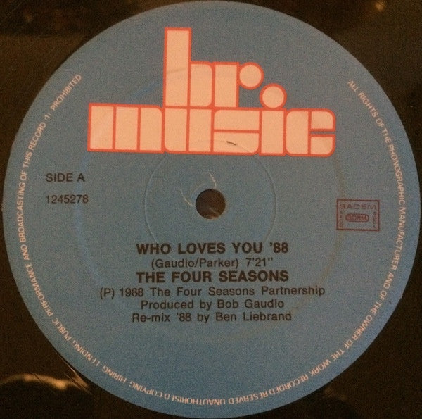 The Four Seasons : Who Loves You (Ben Liebrand Re-Mix 1988) (12")