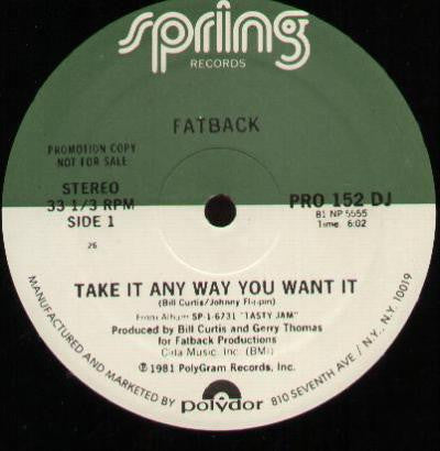 The Fatback Band : Take It Any Way You Want It (12", Promo)