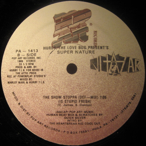 Hurby Luv Bug Present's Super Nature : The Show Stoppa (Is Stupid Fresh) (12")