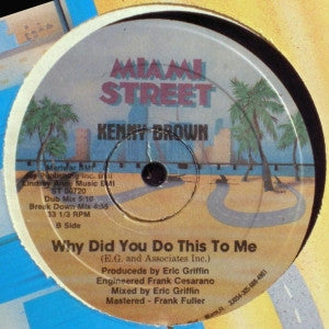 Kenny Brown : Why Did You Do This To Me (12", RE)