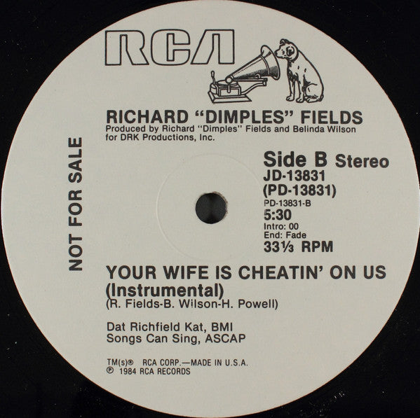 Richard 'Dimples' Fields : Your Wife Is Cheatin' On Us (12", Promo)
