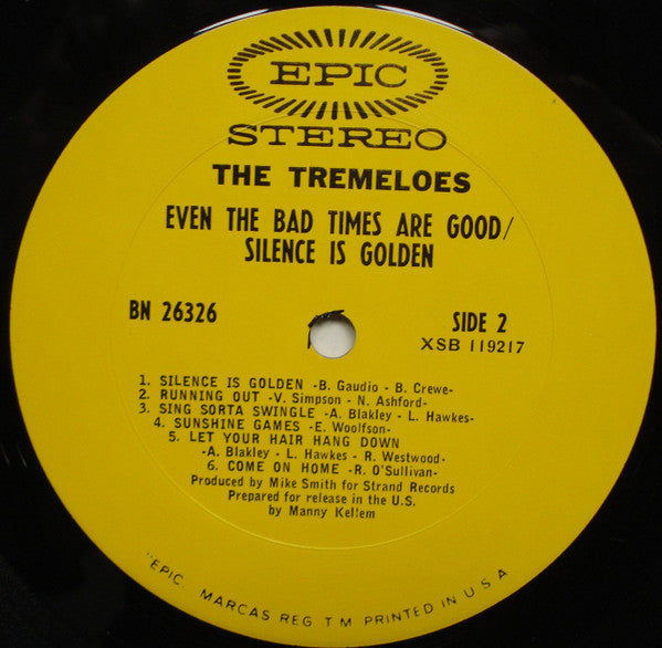The Tremeloes : Even The Bad Times Are Good / Silence Is Golden (LP, Album, Pit)