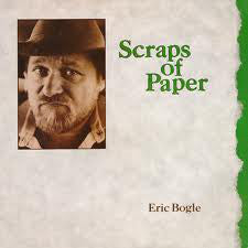 Eric Bogle : Scraps Of Paper (LP, Album, Wak)