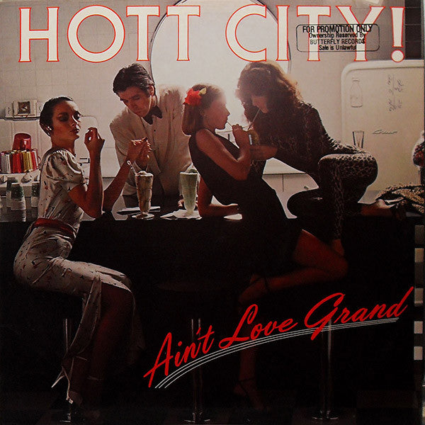 Hott City : Ain't Love Grand (LP, Album)