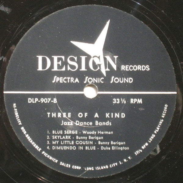 Duke Ellington / Woody Herman / Bunny Berigan : Three Of A Kind (3 Top Stars Of Jazz Dance Bands) (LP, Album, Comp, Mono)
