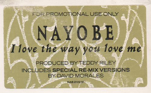 Nayobe : I Love The Way You Love Me (12", Promo)