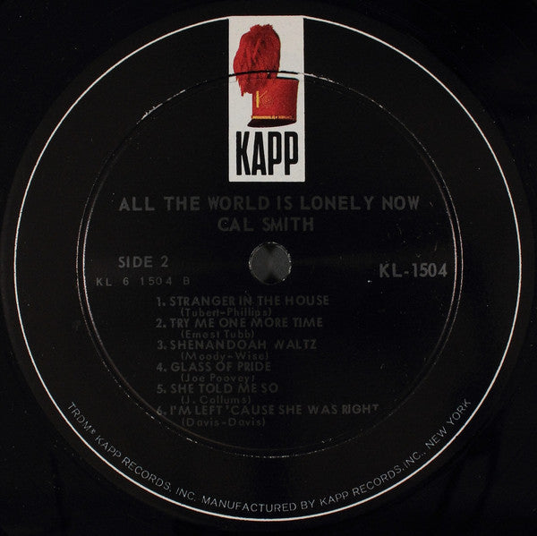 Cal Smith : All The World Is Lonely Now (LP, Album, Mono)