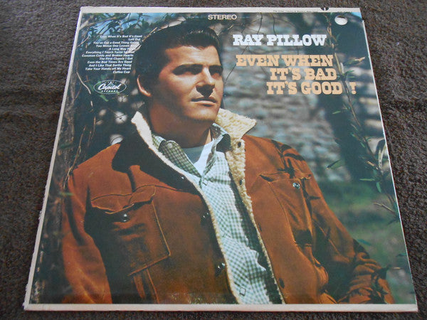 Ray Pillow : Even When It's Bad It's Good! (LP, Album)