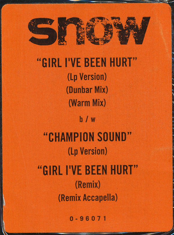 Snow (2) : Girl, I've Been Hurt / Champion Sound (12")