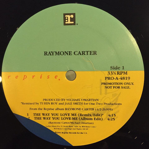 Raymone Carter : The Way You Love Me (12", Promo)
