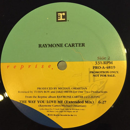 Raymone Carter : The Way You Love Me (12", Promo)