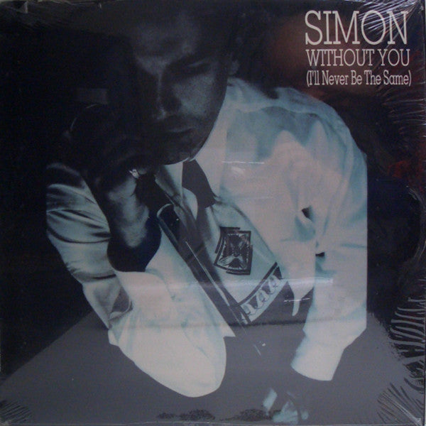 Simon Erani : Without You (I'll Never Be The Same) (12")