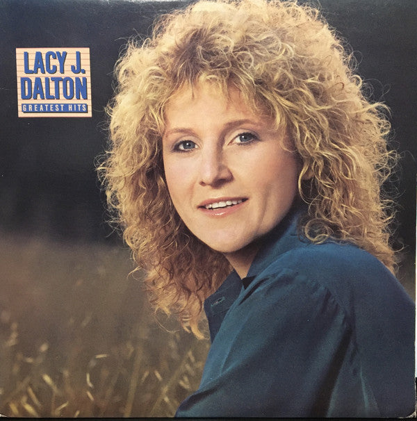 Lacy J. Dalton : Greatest Hits (LP, Comp)