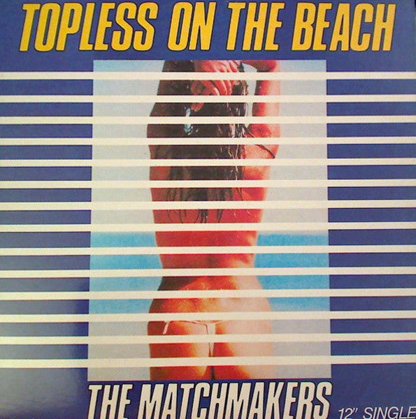 The Matchmakers : Topless On The Beach (12", Promo)