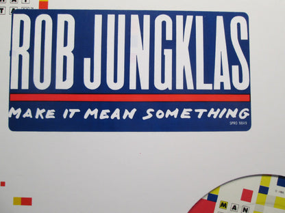 Rob Jungklas : Make It Mean Something (12", Promo)
