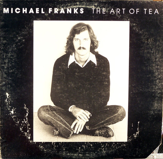 Michael Franks : The Art Of Tea (LP, Album, RP, Los)