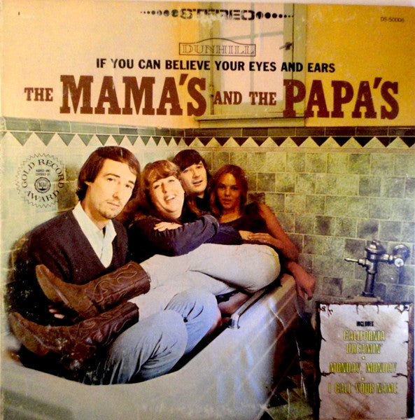 The Mama's And The Papa's* : If You Can Believe Your Eyes And Ears (LP, Album, RP)