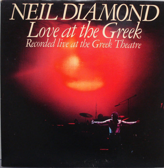 Neil Diamond : Love At The Greek: Recorded Live At The Greek Theatre (2xLP, Album, Ter)