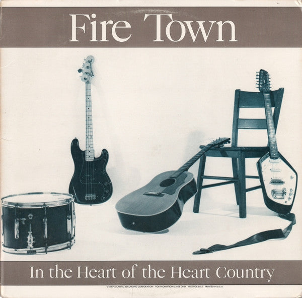 Fire Town : In The Heart Of The Heart Country (LP, Album, Club)