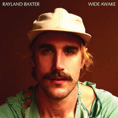 Rayland Baxter : Wide Awake (LP, Album, Ora)