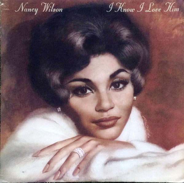 Nancy Wilson : I Know I Love Him (LP, Album)