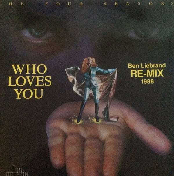 The Four Seasons : Who Loves You (Ben Liebrand Re-Mix 1988) (12")