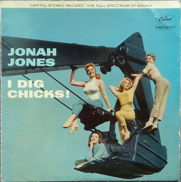 The Jonah Jones Quartet : I Dig Chicks! (LP, Album)