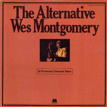 Wes Montgomery : The Alternative Wes Montgomery (2xLP, Album, Comp, RM, Ter)