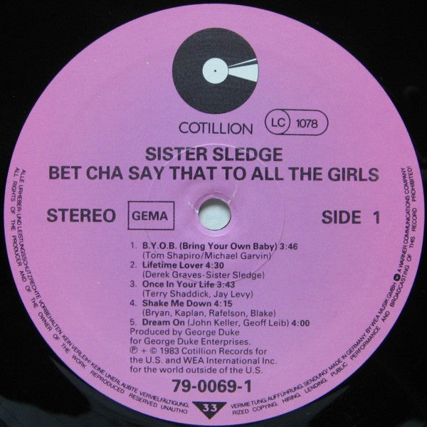 Sister Sledge : Bet Cha Say That To All The Girls (LP, Album)
