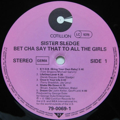 Sister Sledge : Bet Cha Say That To All The Girls (LP, Album)