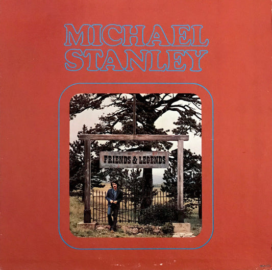 Michael Stanley : Friends And Legends (LP, Album)