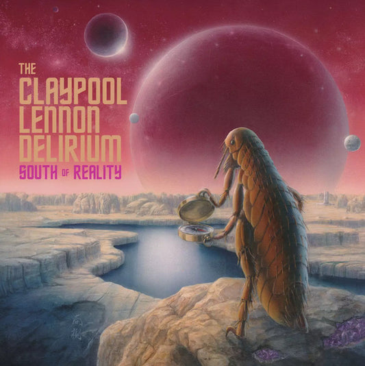 The Claypool Lennon Delirium : South Of Reality (2xLP, Album, Ltd, Mag)