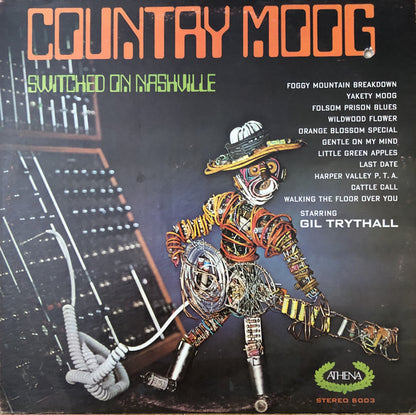 Gil Trythall : Country Moog (Switched On Nashville) (LP, Album)