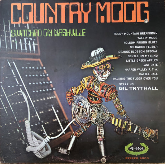 Gil Trythall : Country Moog (Switched On Nashville) (LP, Album)