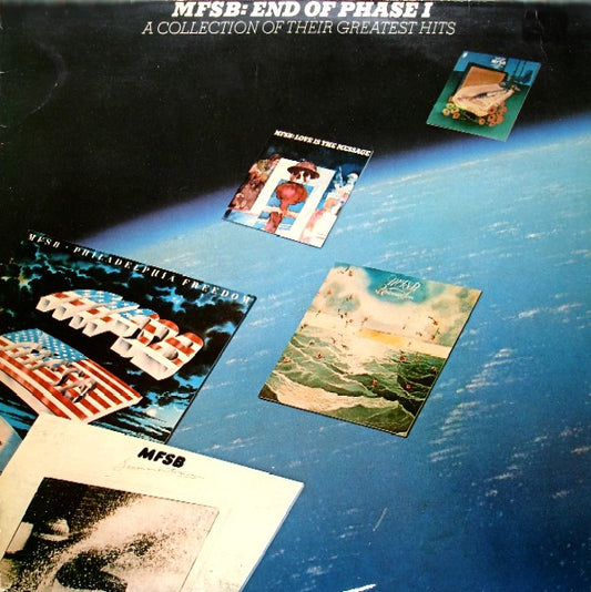 MFSB : End Of Phase I - A Collection Of Their Greatest Hits (LP, Comp)