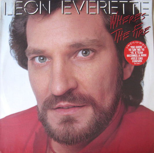 Leon Everette : Where's The Fire (LP, Album, All)