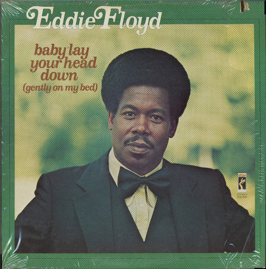 Eddie Floyd : Baby Lay Your Head Down (Gently On My Bed) (LP, Album)