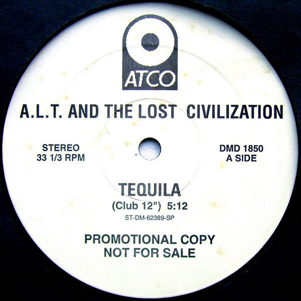 A.L.T. And The Lost Civilization : Tequila (12", Promo)