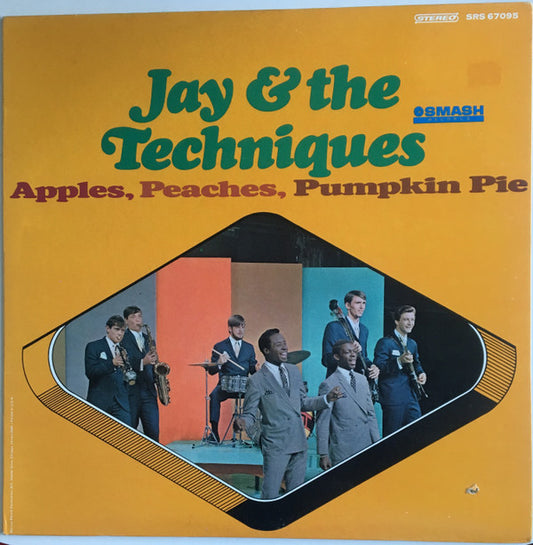 Jay & The Techniques : Apples, Peaches, Pumpkin Pie (LP, Album)