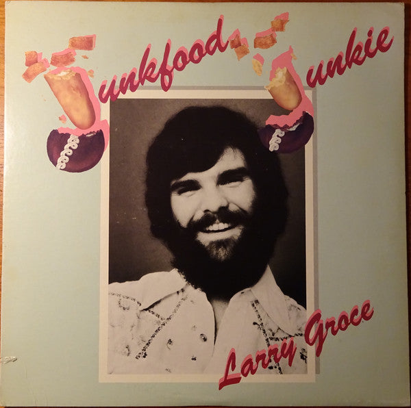 Larry Groce : Junkfood Junkie (LP, Album, Ter)