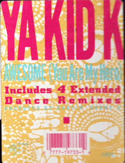 Ya Kid K : Awesome (You Are My Hero) (12")