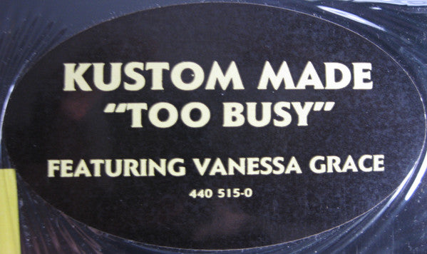 Kustom Made : Too Busy (12")