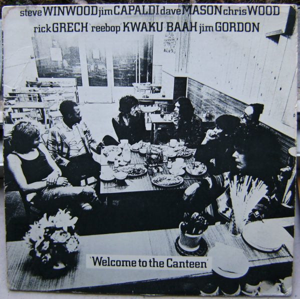 Steve Winwood, Jim Capaldi, Dave Mason, Chris Wood (2), Rick Grech, Rebop Kwaku Baah, Jim Gordon : Welcome To The Canteen (LP, Album, Res)