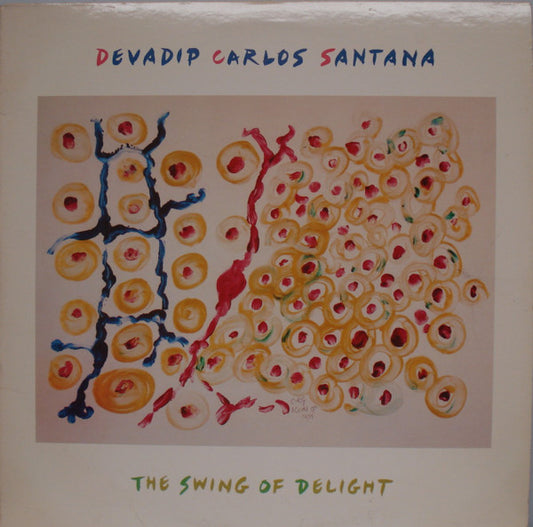 Carlos Santana : The Swing Of Delight (2xLP, Album, Pit)