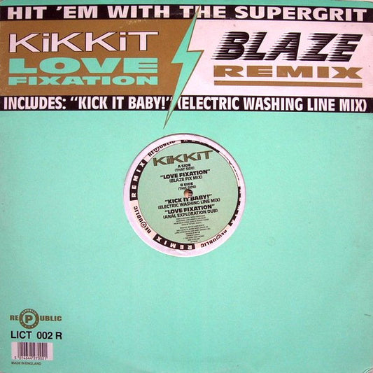 Kikkit : Love Fixation (Blaze Remixes) (12")