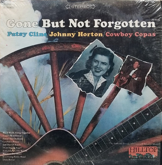 Patsy Cline / Johnny Horton / Cowboy Copas : Gone But Not Forgotten (LP, Comp)