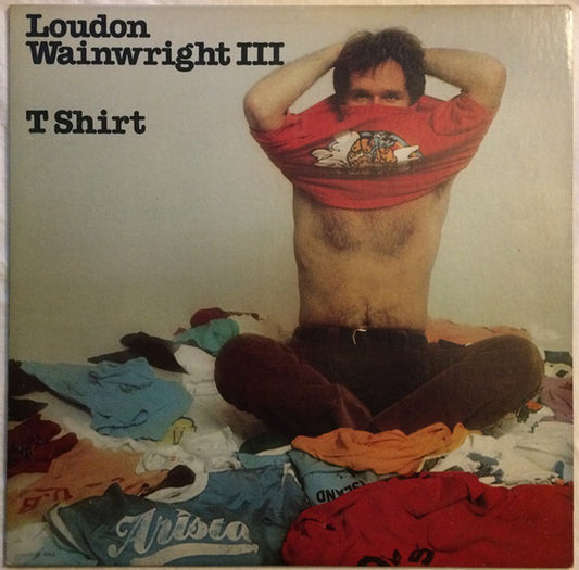 Loudon Wainwright III : T Shirt (LP, Album, PRC)