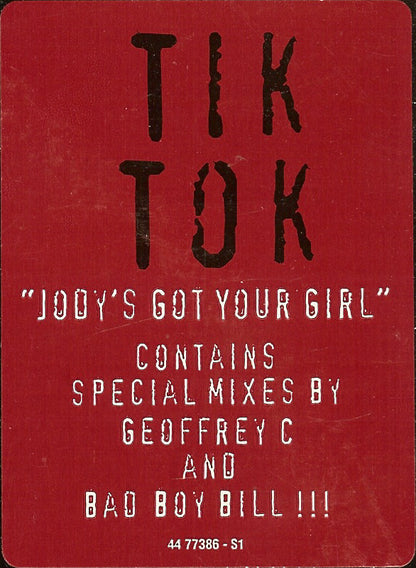 Tik Tok : Jody's Got Your Girl (12")