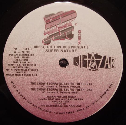 Hurby Luv Bug Present's Super Nature : The Show Stoppa (Is Stupid Fresh) (12")