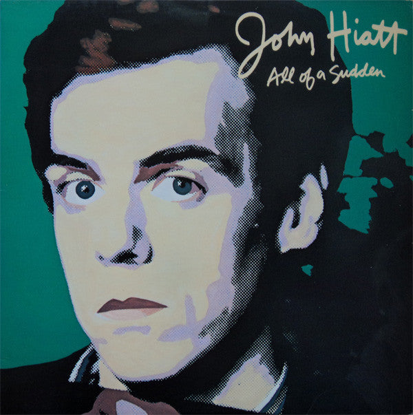 John Hiatt : All Of A Sudden (LP, Album, Jac)